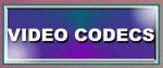 videocodecs.JPG (12192 bytes)